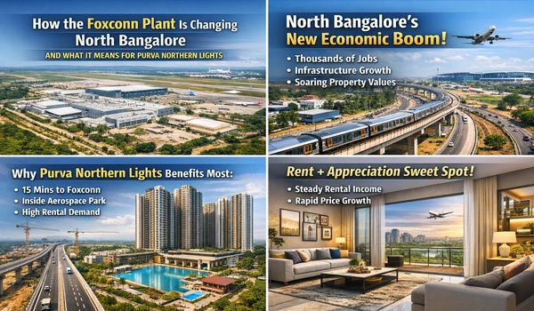 Featured Image of How the Foxconn Plant Is Changing North Bangalore and What It Means for Purva Northern Lights
